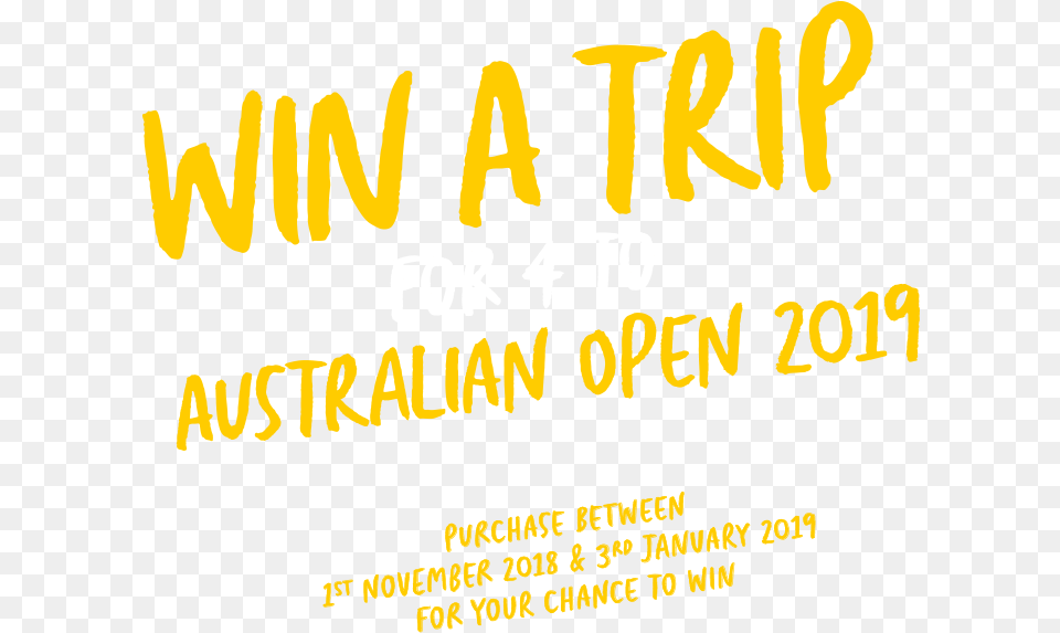 Win A Trip For 4 To Australian Open 2019 Purchase Between Australian Open 2019, Advertisement, Poster, Text Free Png Download