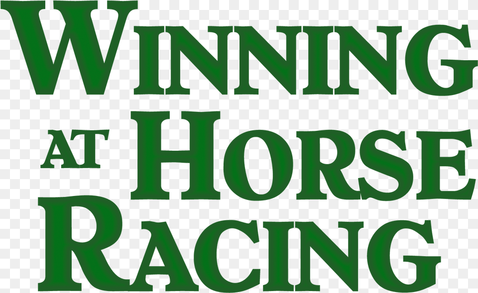 Winning At Horse Racing Love Camping, Text, Green Free Png