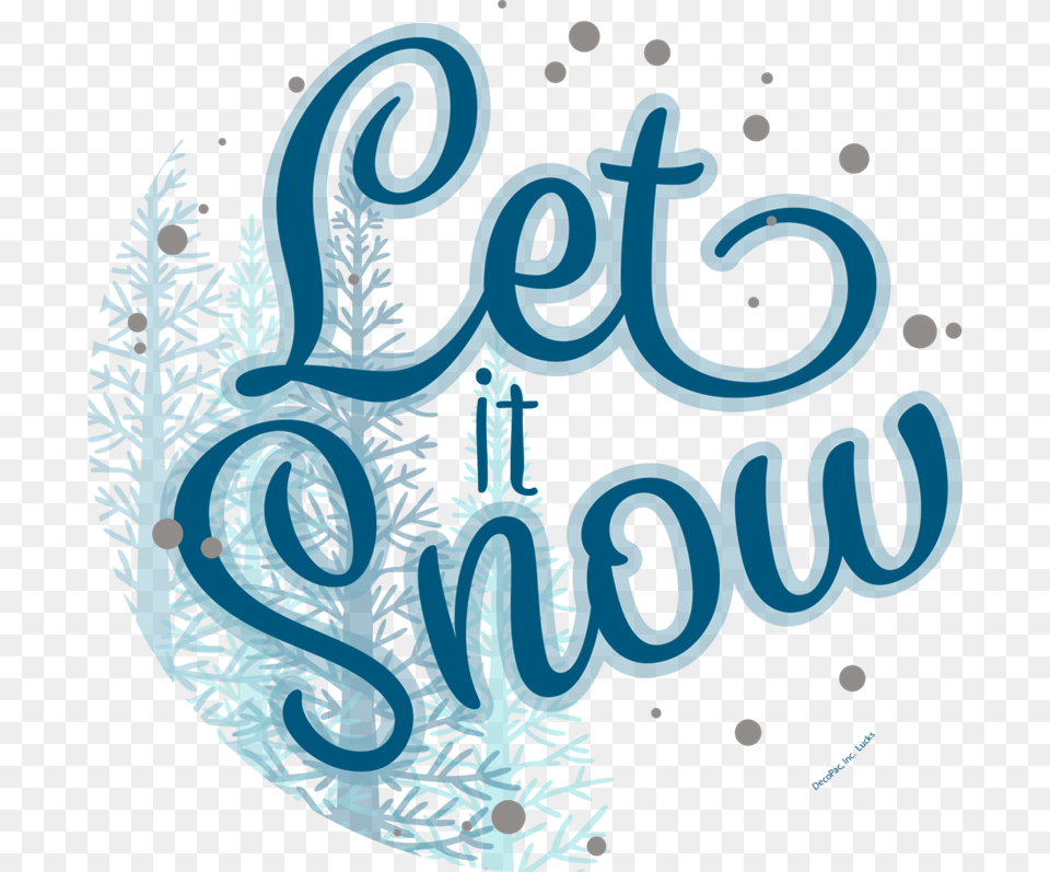 Winter Wonderland Let It Snow Script Graphic Design, Turquoise, Text, Outdoors, Pattern Png