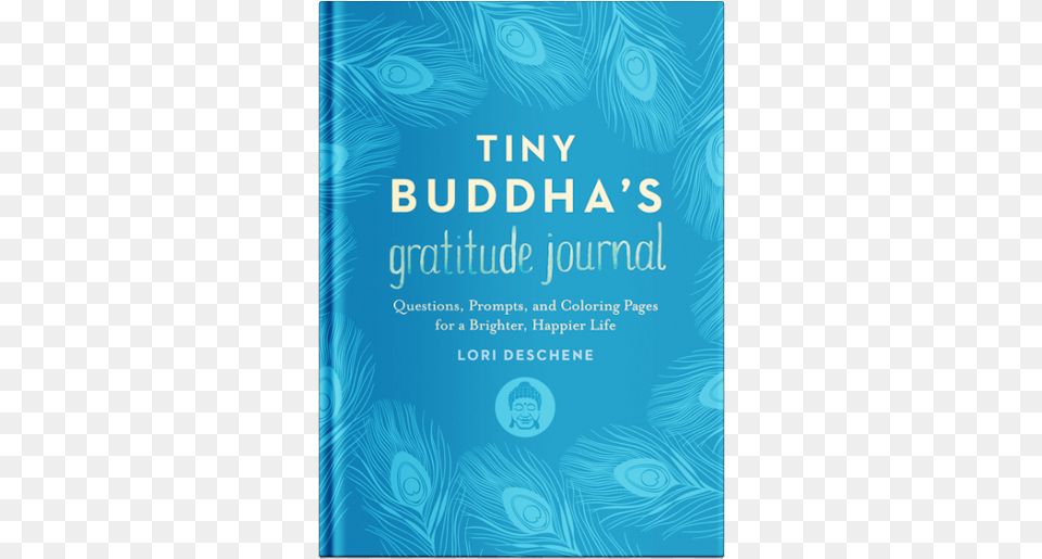 Wisdom Quotes Letting Go Letting Happiness In Tiny Buddha39s Gratitude Journal By Lori Deschene, Advertisement, Book, Poster, Publication Free Png Download