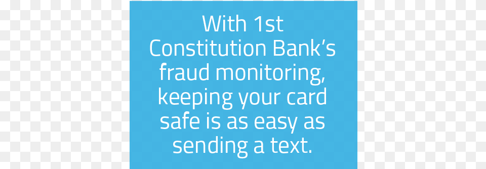 With 1st Constitution Bank S Fraud Monitoring Keeping Electric Blue, Letter, Text Free Png Download