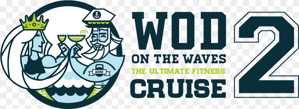 Wod On The Waves Cruise Burger King Have It Your, Logo, Scoreboard, Text Free Png Download