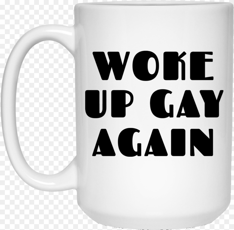Woke Up Gay Again Funny Mug Beer Stein, Cup, Beverage, Coffee, Coffee Cup Free Png