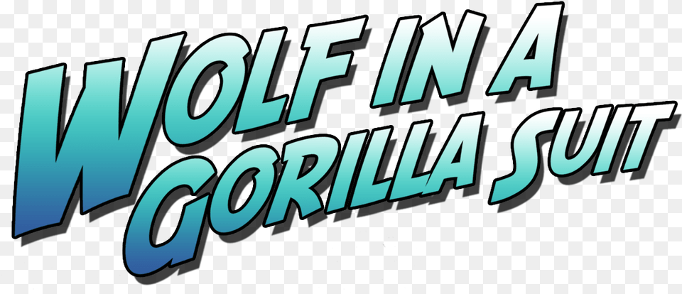 Wolf In A Gorilla Suit Graphic Design, Text, Dynamite, Weapon Png