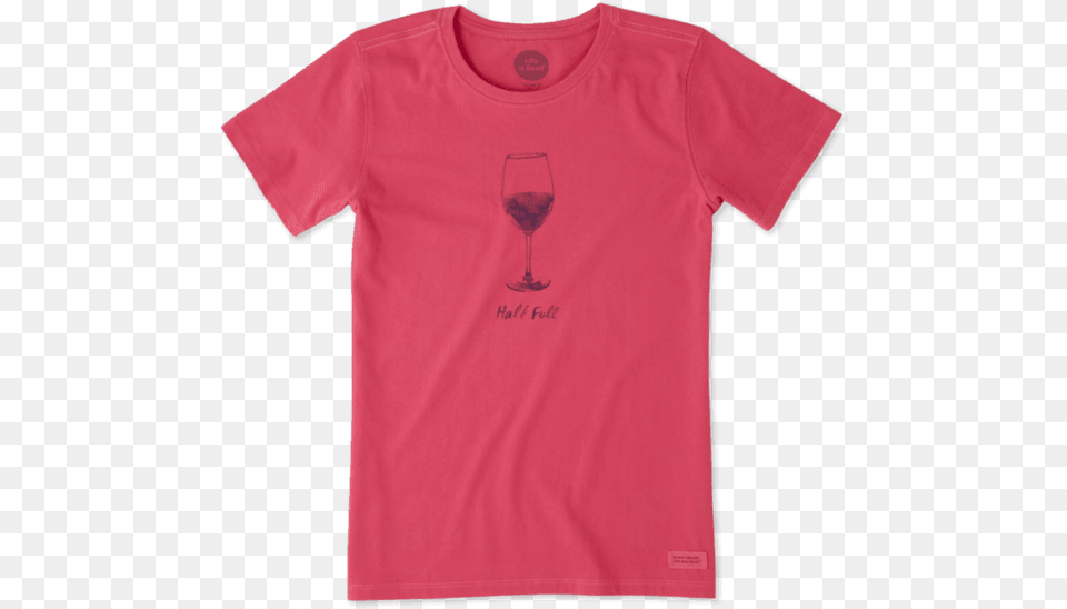 Women S Half Full Wine Glass Crusher Tee Active Shirt, Clothing, T-shirt Free Png Download