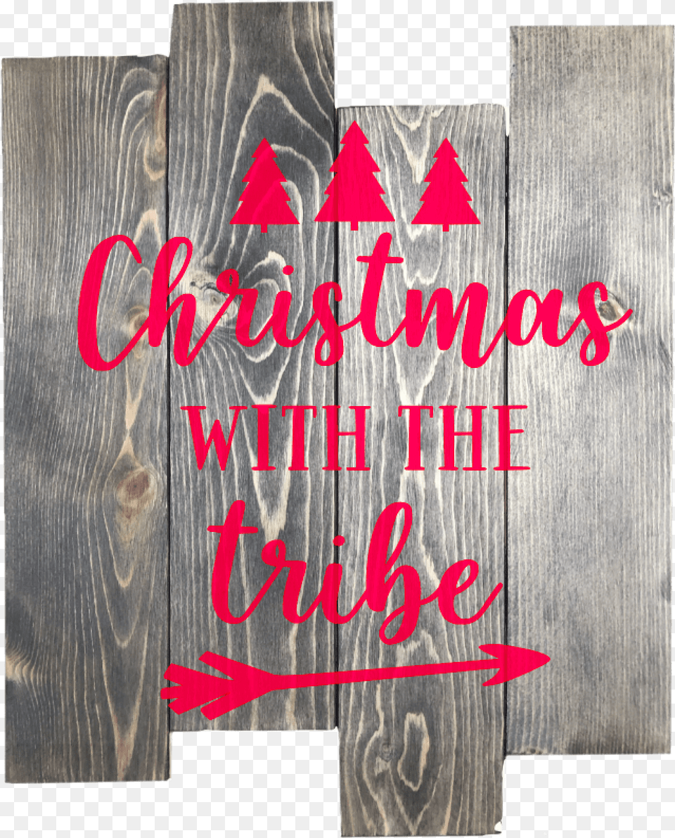 Wood Pallet With The Phase Christmas With The Tribe Calligraphy, Indoors, Interior Design Png Image