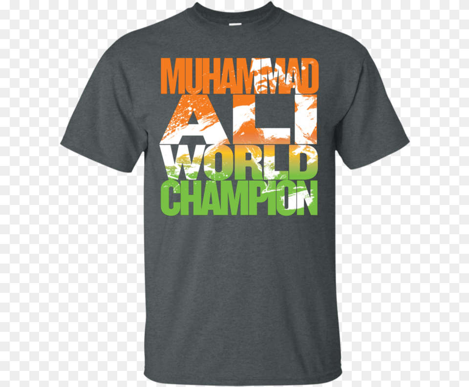World Champion Muhammad Ali T Shirt Amp Hoodie Active Shirt, Clothing, T-shirt Free Transparent Png