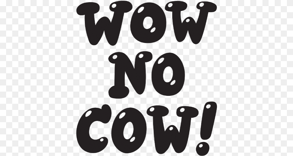 Wow No Cow Sticker Oatly Wow No Cow, Text, Number, Symbol, Animal Png Image