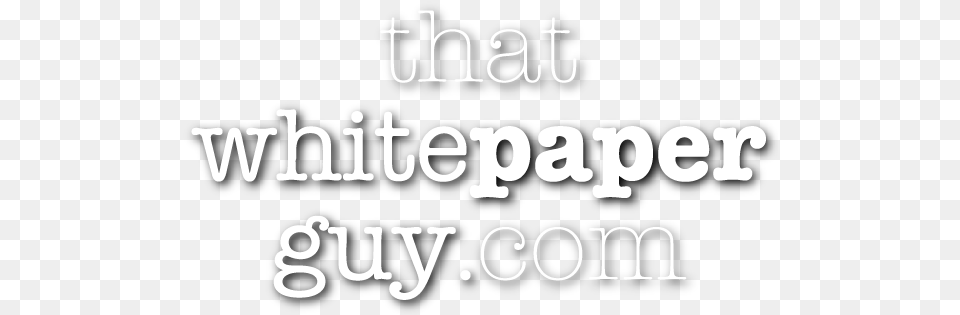 Writing A White Paper That Gets Results Monochrome, Text Free Transparent Png
