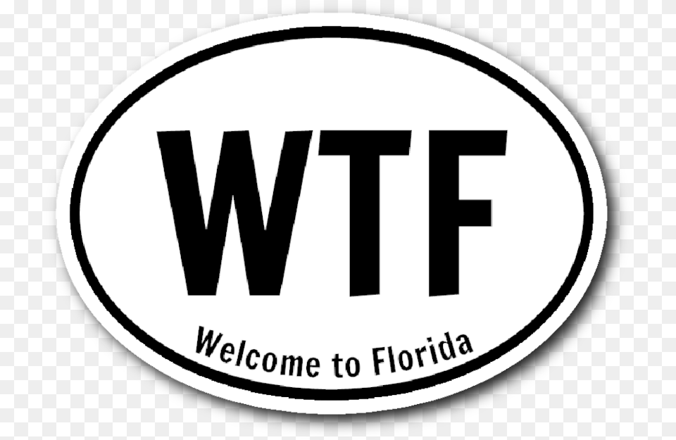 Wtf Welcome To Florida Simple Classic Famous Sticker 3x4 Circle, Logo, Oval, Disk Png Image