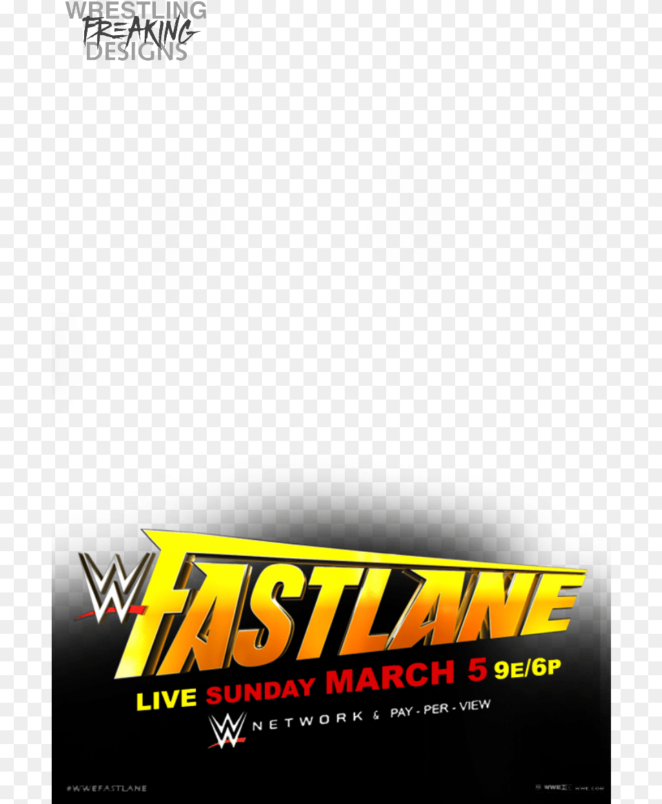 Wwe Fastlane 05 03 2017, Advertisement, Poster Png Image