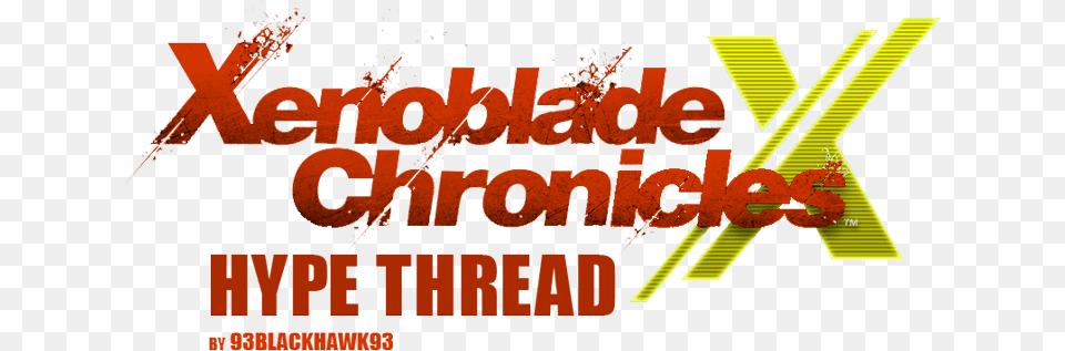 Xenoblade Chronicles X Hype Thread Are You Really Feeling Graphic Design, Advertisement, Poster, Dynamite, Logo Png