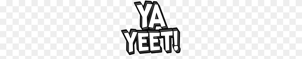 Ya Yeet, Text, Logo, City Free Png Download