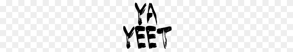 Ya Yeet, Gray Png