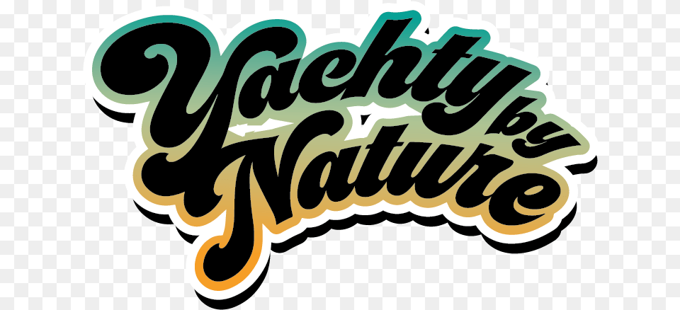 Yachty By Nature Logo Yacht Rock Band Yachty By Nature Logo, Text, Calligraphy, Handwriting, Dynamite Png Image