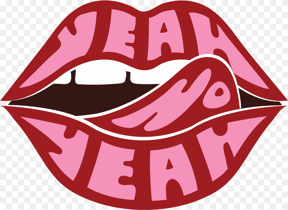 Yeah No Welcome Tounge, Mouth, Body Part, Person, Cosmetics Png