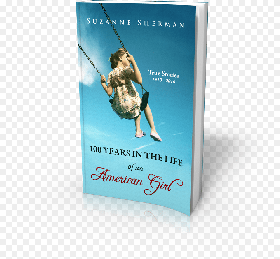 Years In The Life Of An American Girl 3d Large Graphic Design, Book, Publication, Child, Female Free Transparent Png