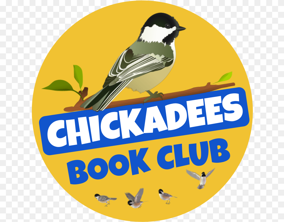Yellow Circle With A Picture Of A Chickadee On It Book Discussion Club, Animal, Bird, Finch, Logo Free Png