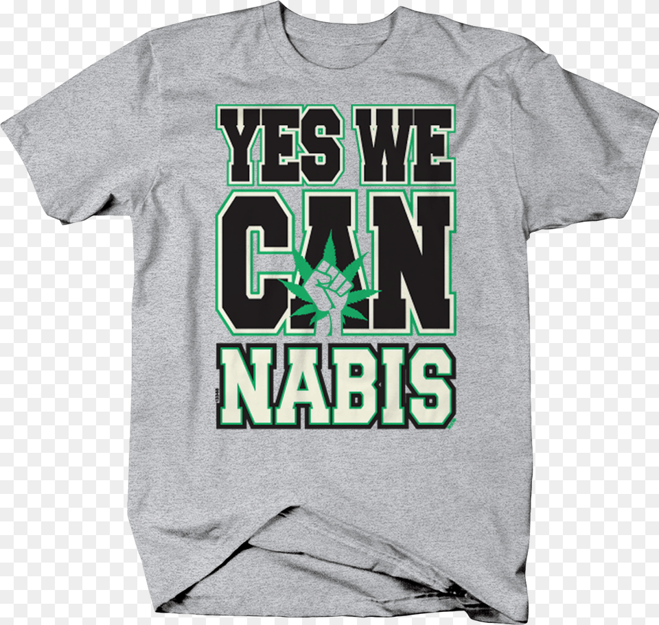 Yes We Cannabis Marijuana Weed Pot Legalize Joint Active Shirt, Clothing, T-shirt Free Transparent Png