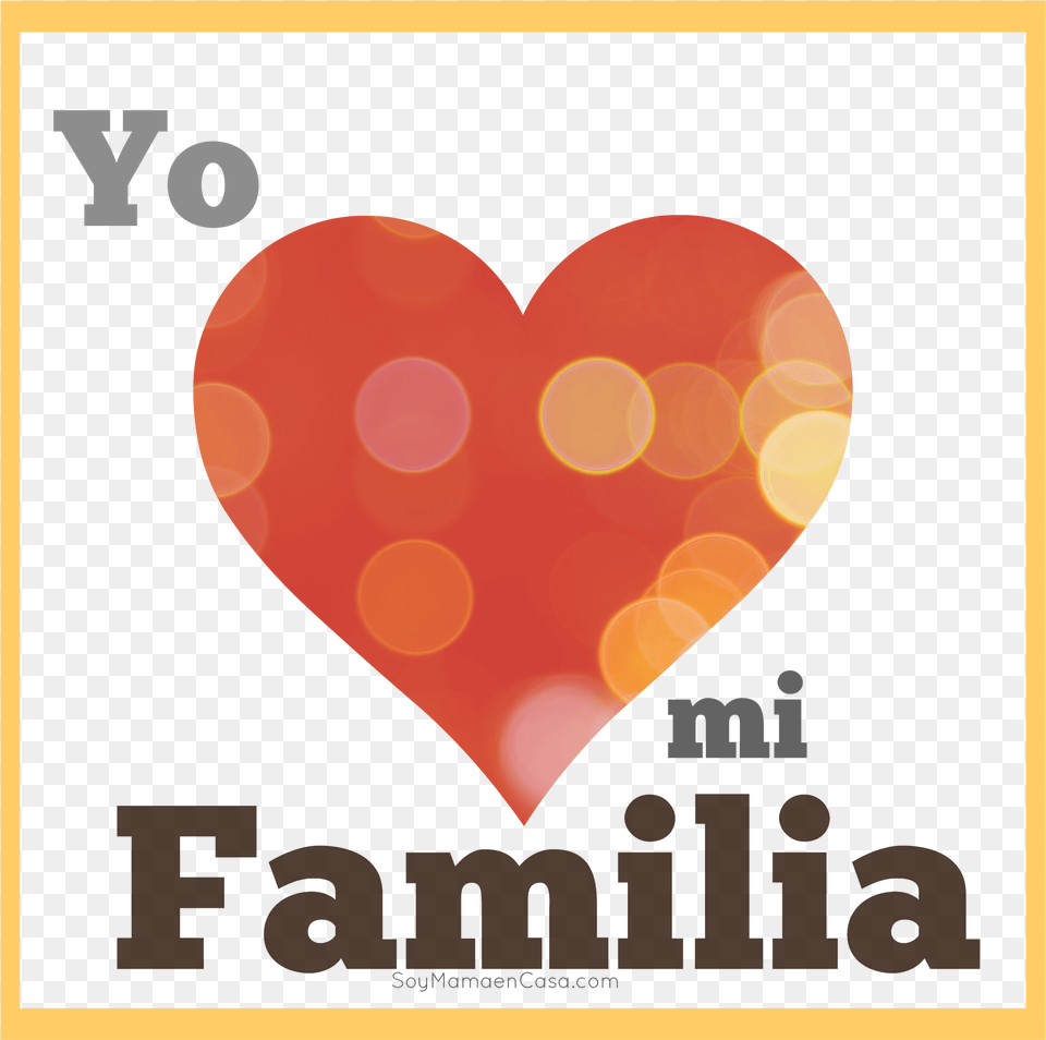 Yo Amo Mi Familia, Heart, Advertisement, Poster Free Transparent Png