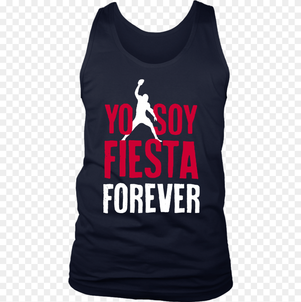 Yo Soy Fiesta Forever Shirt Rob Gronkowski Active Tank, Clothing, Tank Top, T-shirt Free Transparent Png