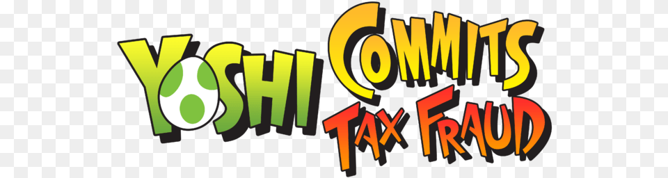 Yoshi Commits Tax Fraud Logo Yoshi Tax Fraud, Text, Dynamite, Weapon Free Transparent Png