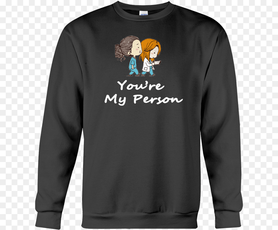 You Are My Person Sweatshirt Kanye West Jesus Is King Merch, Clothing, Sweater, Sleeve, Long Sleeve Free Transparent Png
