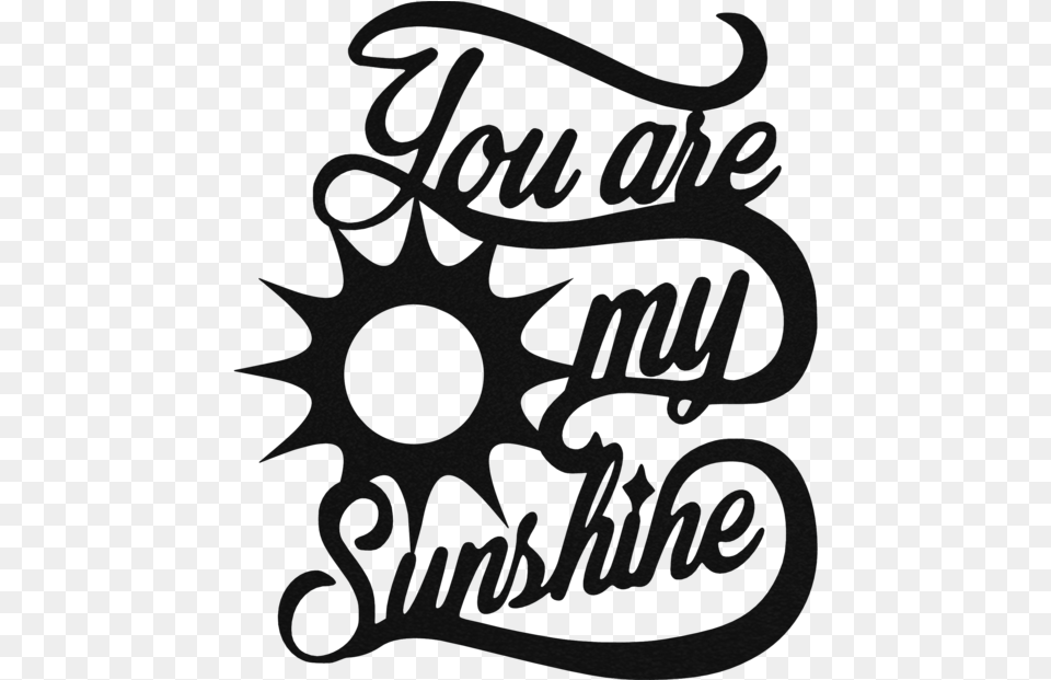 You Are My Sun Shine Circle, Text, Blackboard Free Transparent Png