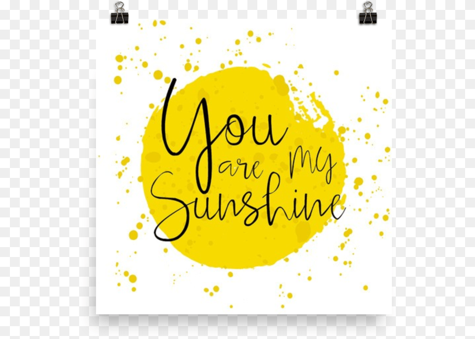 You Are My Sunshine East Urban Home Circular Splash Quotes Decor Shower, Handwriting, Text, Calligraphy, Paper Png