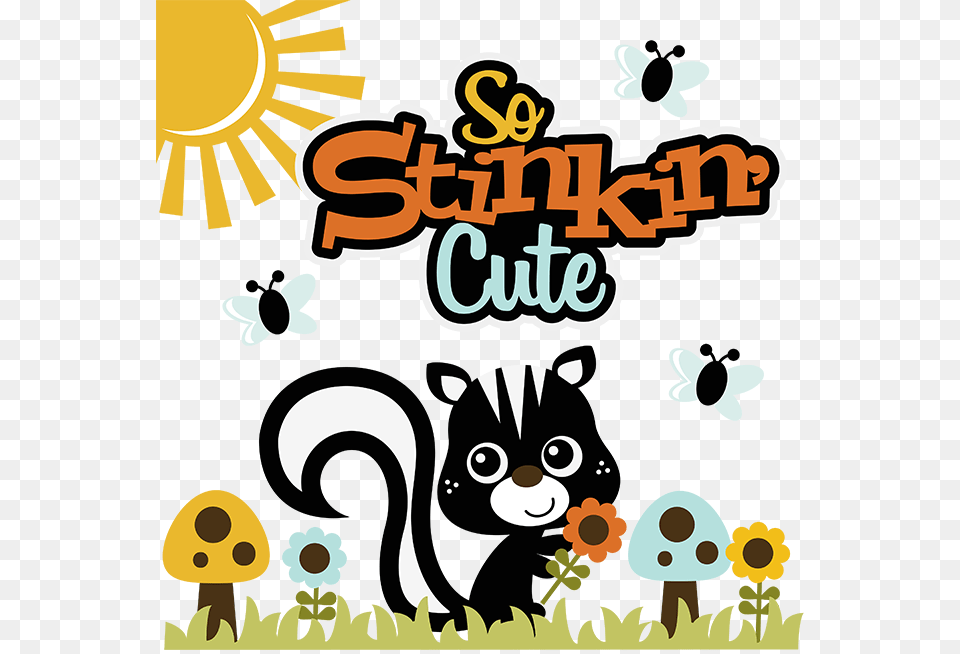 You Are So Stinkin Cute, Advertisement, Poster, Art, Graphics Png Image
