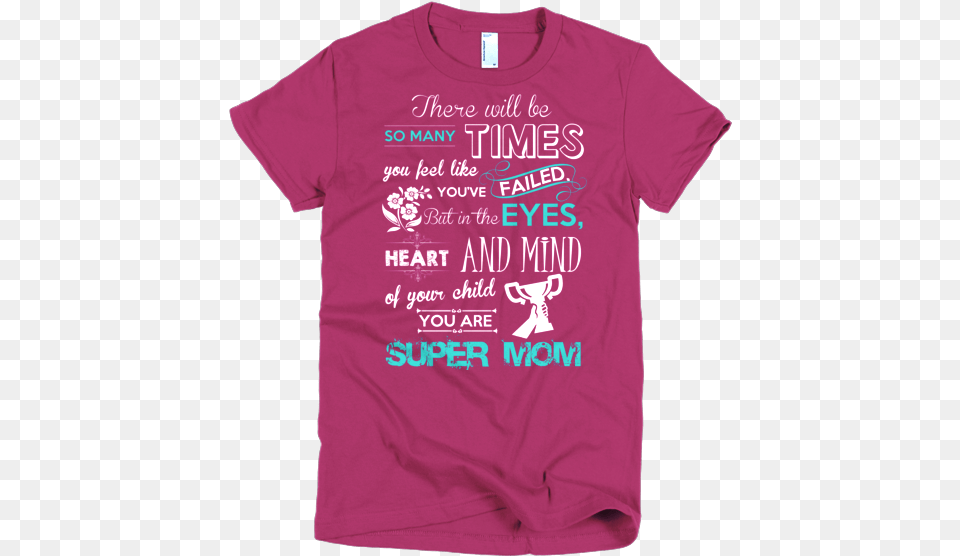 You Are Super Mom Active Shirt, Clothing, T-shirt Png