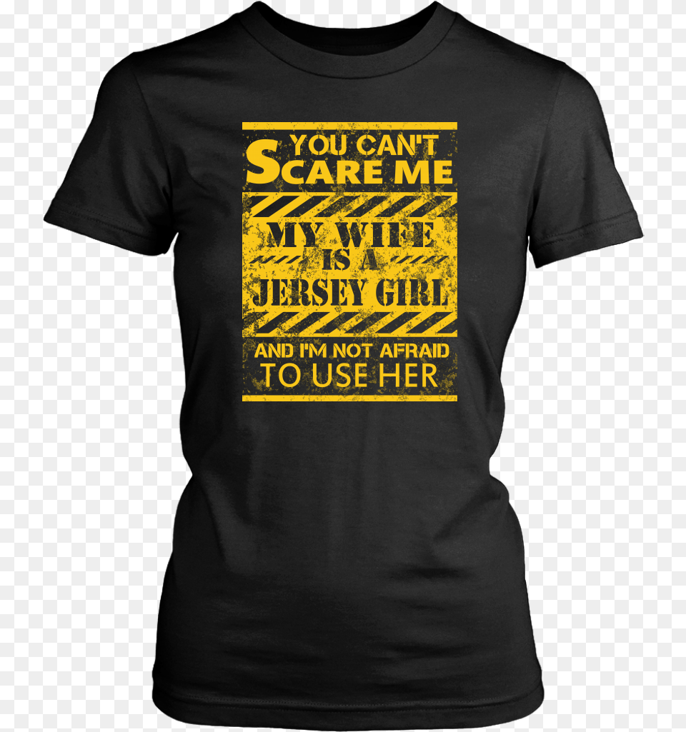 You Can T Scare Me My Wife Is A Jersey Girl And I M Pikachu, Clothing, T-shirt Free Png