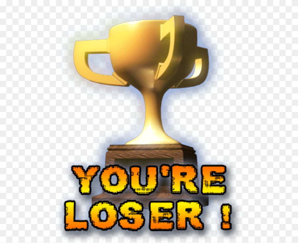 You Re Loser Big Rigs Congratulations You Re Winner, Trophy Png