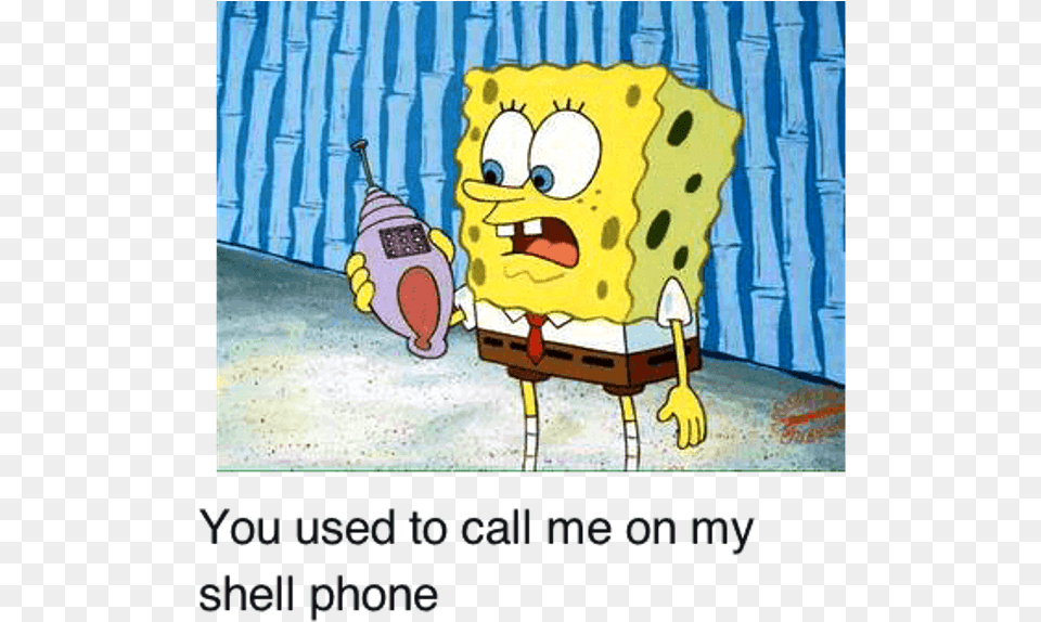 You Used To Call Me Spongebob Phone Meme, Cartoon Free Png