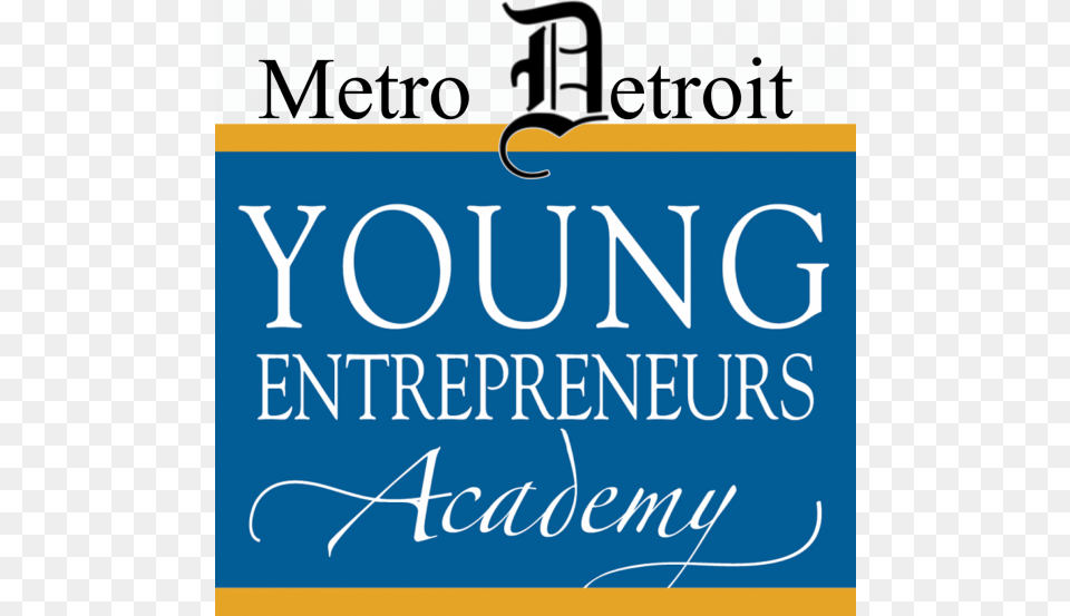 Young Entrepreneurs Class U Of M Dearborn Young Entrepreneurs Academy, Book, Publication, Text Free Transparent Png