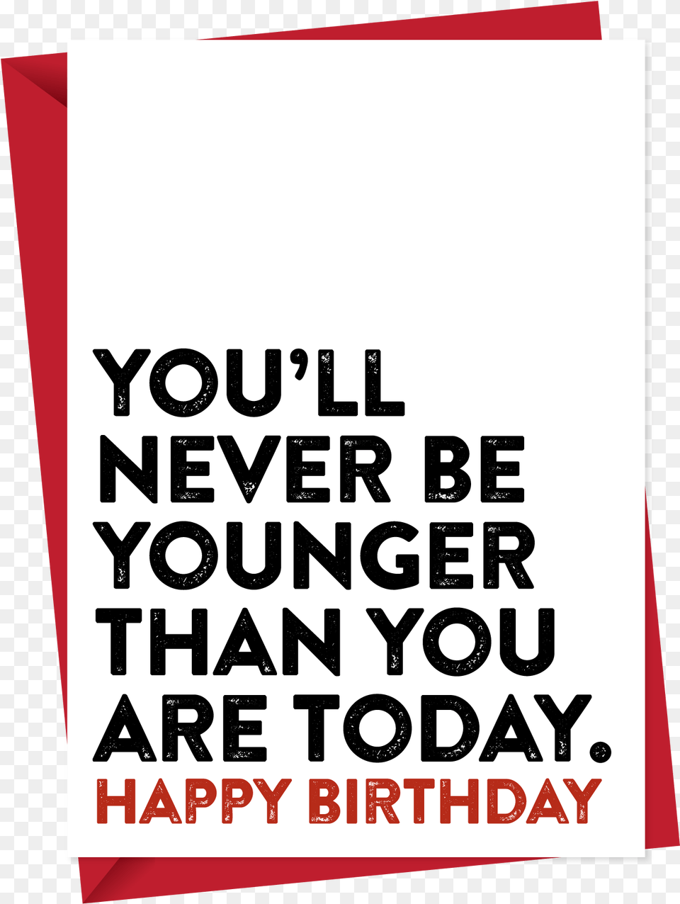 Younger Than Today Funny Birthday Card Paper, Advertisement, Poster, Text Free Png Download