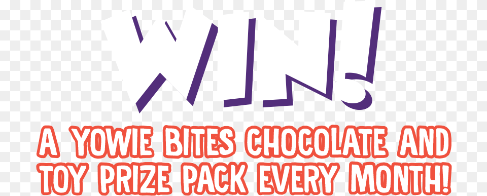 Yowie Bites Text Win Poster, Logo, People, Person Free Transparent Png