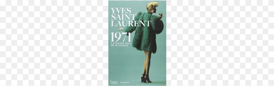 Yves Saint Laurent 1971 Book Affiche Yves Saint Laurent, Clothing, Coat, Child, Female Free Png