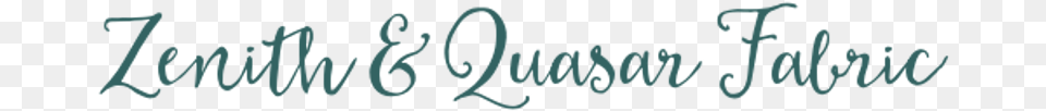 Zenith Amp Quasar Fabric Calligraphy, Handwriting, Text Free Png